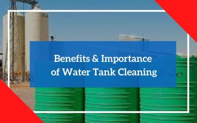 Benefits & Importance of Water Tank Cleaning