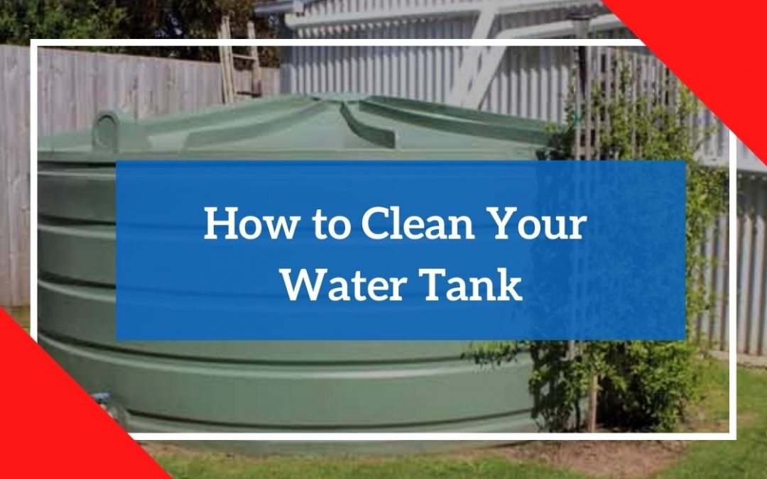 How to Clean Your Water Tank
